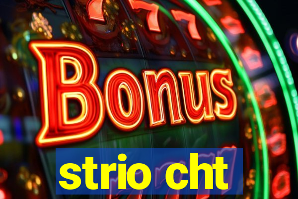 strio cht